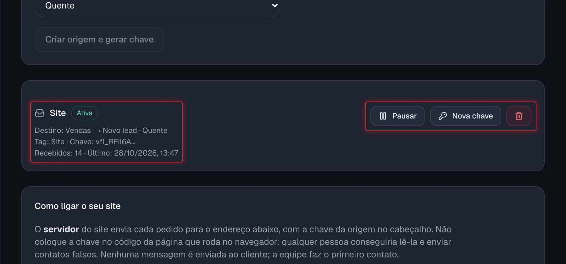 Origem Site ativa com destino, tag, recebidos e os botões Pausar, Nova chave e excluir